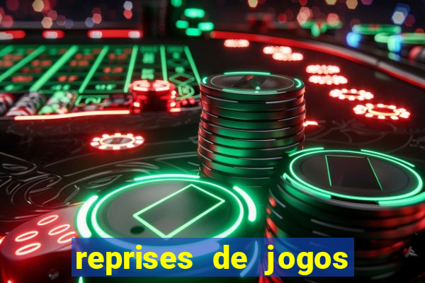 reprises de jogos de futebol